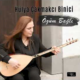 Hülya Çakmakcı Binici Özüm Bağlı