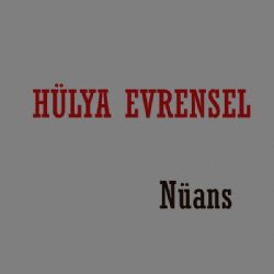 Hülya Evrensel Nüans