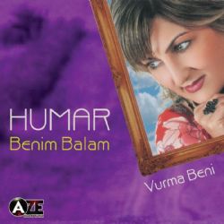 Humar Vurma Beni