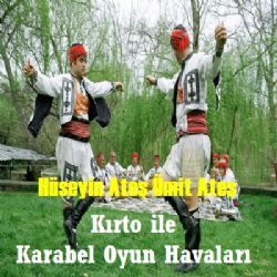 Kırto İle Karabel Oyun Havaları