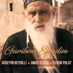 Hüseyin Beydilli Garibem Efendim