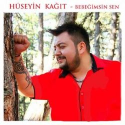 Hüseyin Kağıt Bebeğimsin Sen