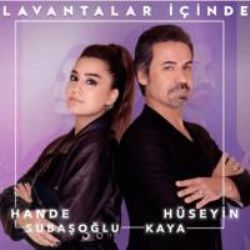 Hüseyin Kaya Lavantalar İçinde