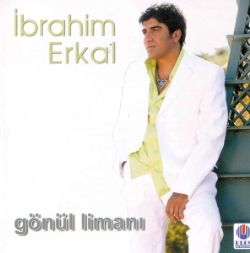 İbrahim Erkal Gönül Limanı