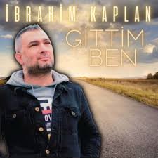 İbrahim Kaplan Gittim Ben