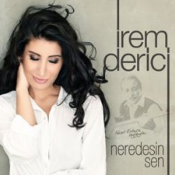 İrem Derici Neredesin Sen (Single)