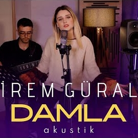 İrem Güral Damla Damla