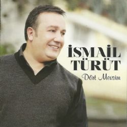 İsmail Türüt Dört Mevsim