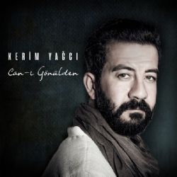 Kerim Yağcı Canı Gönülden