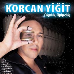 Korcan Yiğit Şıkıdık Mıkıdık