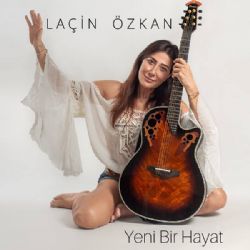 Laçin Özkan Yeni Bir Hayat