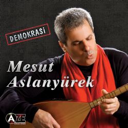 Mesut Aslanyürek Demokrasi