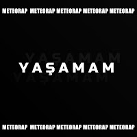 Meteorap Yaşamam