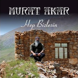 Murat Akar Hep Bizlesin