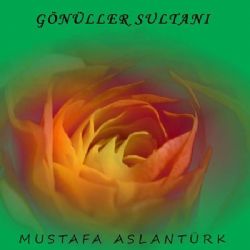 Gönüller Sultanı