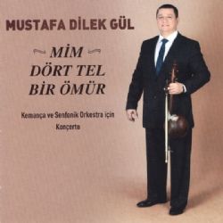 Mim Dört Tel Bir Ömür