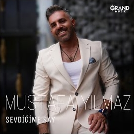 Mustafa Yılmaz Sevdiğime Say