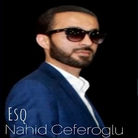 Nahid Ceferoğlu Eşq