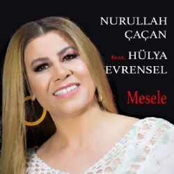 Nurullah Çaçan Mesele