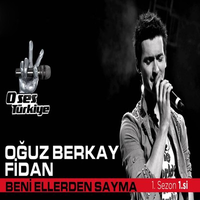 Oğuz Berkay Fidan Beni Ellerden Sayma