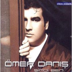 Ömer Danış Şimdi Ben