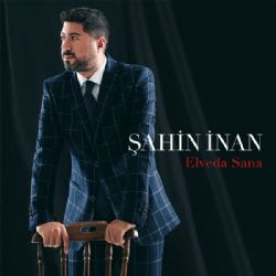 Şahin İnan Elveda Sana