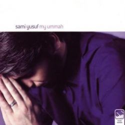 Sami Yusuf My Ummah