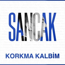 Sancak Korkma Kalbim