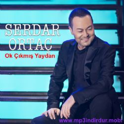 Serdar Ortaç Ok Çıkmış Yaydan