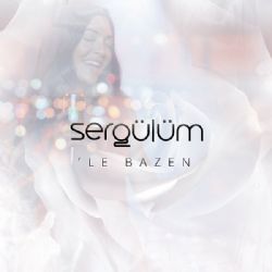 Sergülümle Bazen