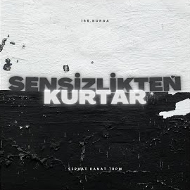 Serhat Kanat Sensizlikten Kurtar