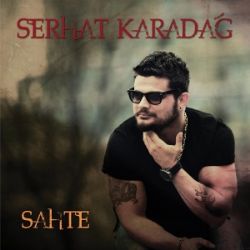 Serhat Karadağ Sahte