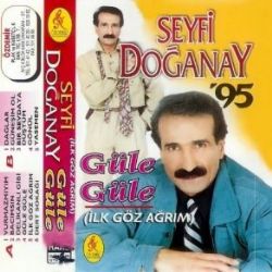 Güle Güle İlk Göz Ağrım