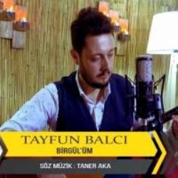 Tayfun Balcı Birgülüm