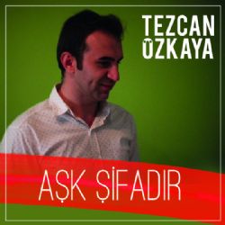 Tezcan Özkaya Aşk Şifadır