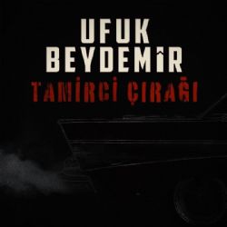 Ufuk Beydemir Tamirci Çırağı