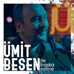 Ümit Besen İle Başka Sahne