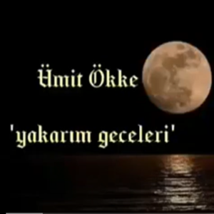 Yakarım Geceleri