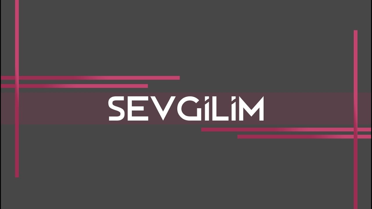 Sevgilim