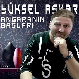 Yüksel Aşkar Angaranın Bağları