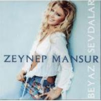 Zeynep Mansur BEYAZ SEVDALAR